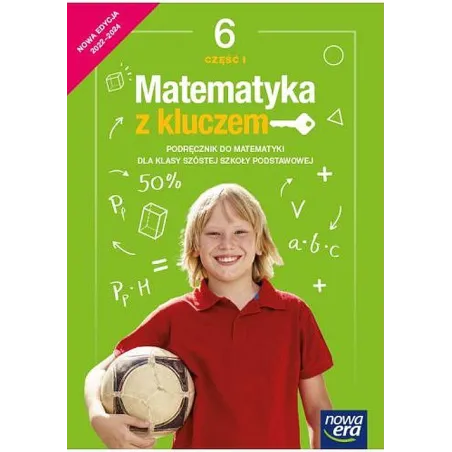 Matematyka z kluczem podręcznik dla klasy 6 część 1 szkoły podstawowej EDYCJA 20222024 67742 Agnieszka Mańkowska,Małgorzata Pasz