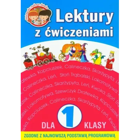 LEKTURY Z ĆWICZENIAMI DLA 1 KLASY Irena Micińska-Łyżniak, Anna Wiśniewska