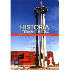 HISTORIA I TERAŹNIEJSZOŚĆ 1. PODRĘCZNIK ZAKRES PODSTAWOWY - WSiP