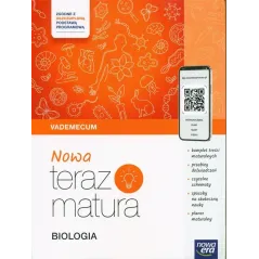 NOWA TERAZ MATURA BIOLOGIA VADEMECUM ZAKRES ROZSZERZONY