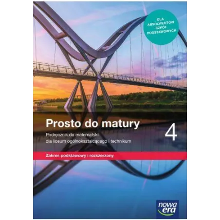 Matematyka 4 Prosto Do Matury Podręcznik Dla Liceum I Technikum Zakres Podstawowy I Rozszerzony