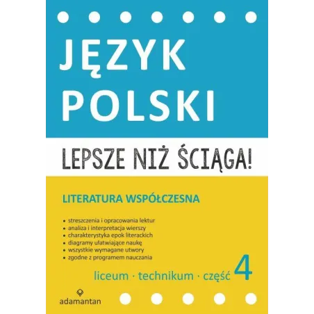Język Polski. Literatura Współczesna. Lepsze Niż Ściąga! 4