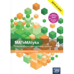 MATEMATYKA 4. PODRĘCZNIK DLA LICEUM I TECHNIKU ZAKRES PODSTAWOWY I ROZSZERZONY