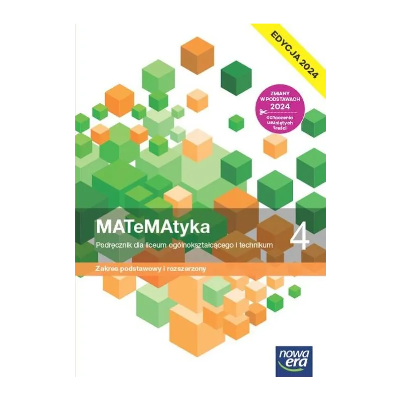 MATEMATYKA 4. PODRĘCZNIK DLA LICEUM I TECHNIKU ZAKRES PODSTAWOWY I ROZSZERZONY