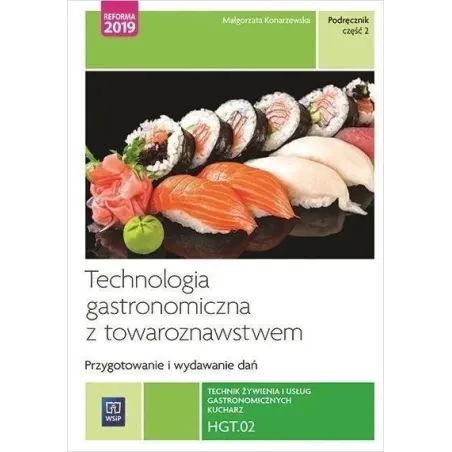 Technologia Gastronomiczna Z Towaroznawstwem 2 Kwalifikacja Hgt.02