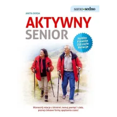 AKTYWNY SENIOR Aneta Derda - Samo Sedno