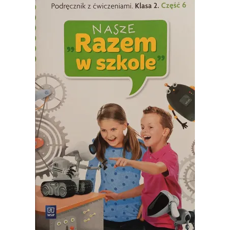 Nasze " Razem W Szkole " Podręcznik Z Ćwiczeniami Klasa 2 Część 6