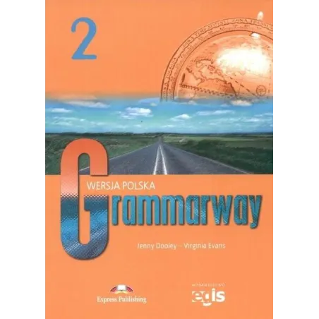 GRAMMARWAY 2 PODRĘCZNIK Virginia Evans, Jenny Dooley - Express Publishing