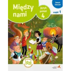 JĘZYK POLSKI MIĘDZY NAMI 4 ZESZYT ĆWICZEŃ 1 - GWO