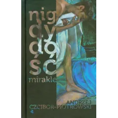 NIGDY DOŚĆ MIRAKLE - WAB