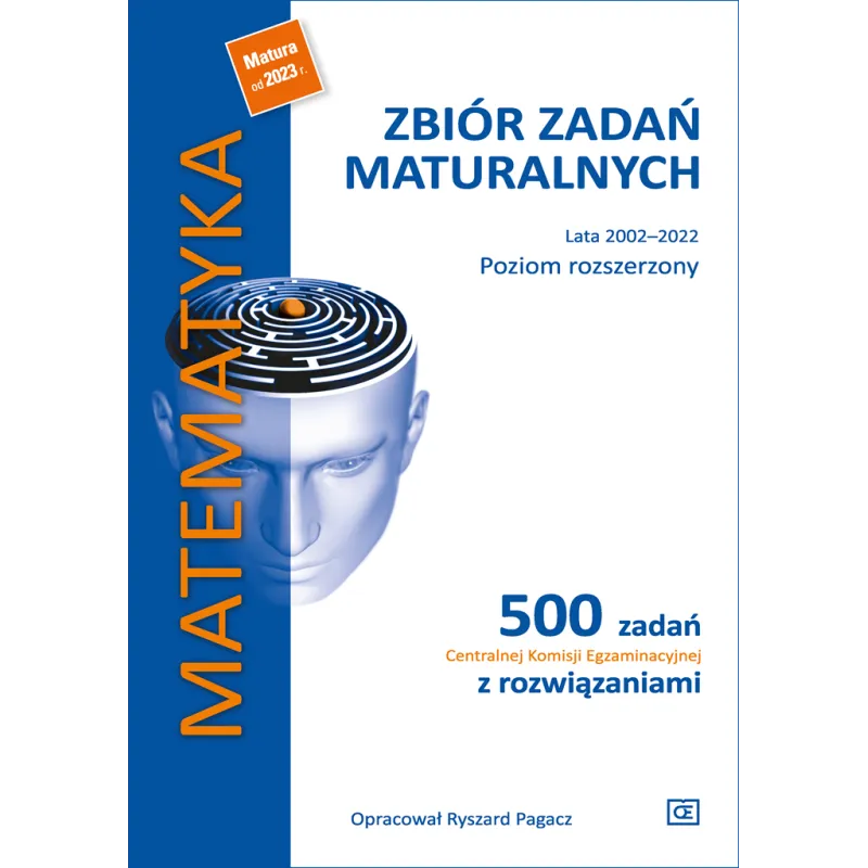 MATEMATYKA ZBIÓR ZADAŃ MATURALNYCH LATA 2002–2022 POZIOM ROZSZERZONY 500 ZADAŃ CENTRALNEJ KOMISJI EGZAMINACYJNEJ Z ... Ryszard P MATEMATYKA ZBIÓR ZADAŃ MATURALNYCH LATA 2002–2022 POZIOM ROZSZERZONY 500 ZADAŃ CENTRALNEJ KOMISJI EGZAMINACYJNEJ Z ... Ryszard P