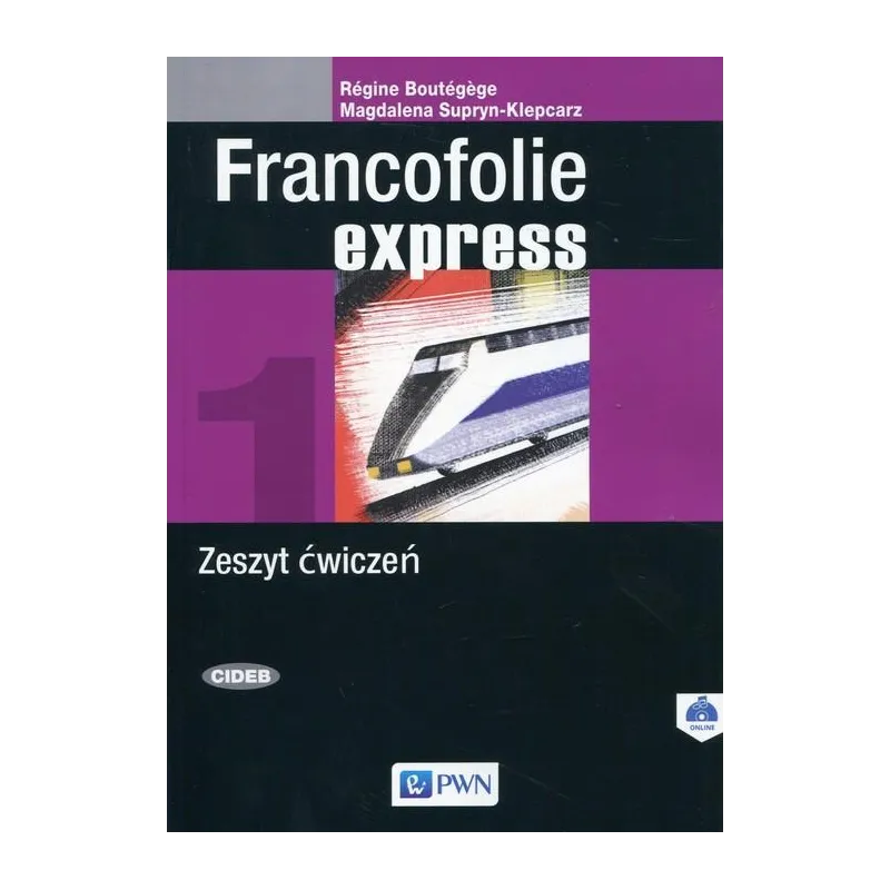 FRANCOFOLIE EXPRESS 1 ZESZYT ĆWICZEŃ Magdalena Supryn-Klepcarz - PWN