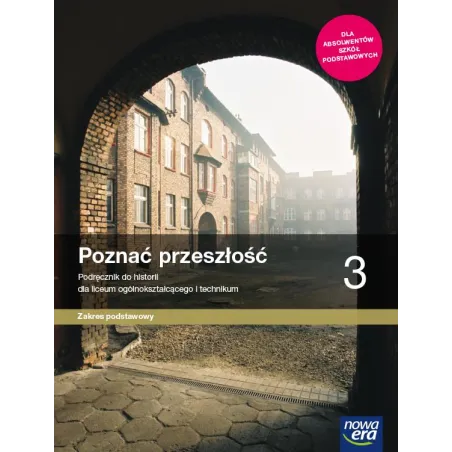 Poznać Przeszłość 3. Historia. Podręcznik Dla Liceum I Technikum Zakres Podstawowy