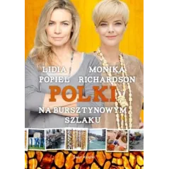 POLKI NA BURSZTYNOWYM SZLAKU Monika Richardson - Świat Książki