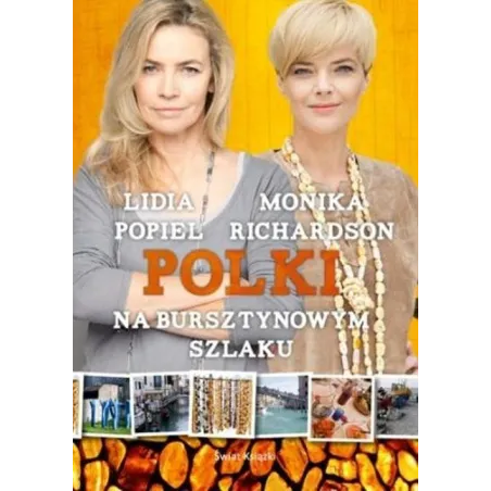 POLKI NA BURSZTYNOWYM SZLAKU Monika Richardson - Świat Książki