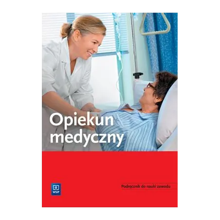 Opiekun Medyczny Podręcznik Do Nauki Zawodu