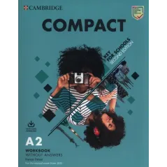 COMPACT KEY FOR SCHOOLS A2 WORKBOOK - Cambridge University Press