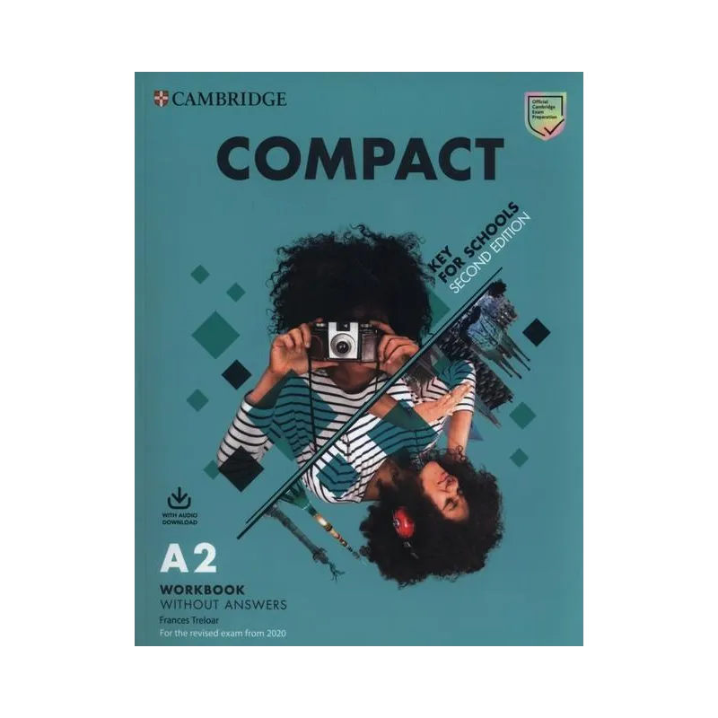 COMPACT KEY FOR SCHOOLS A2 WORKBOOK - Cambridge University Press COMPACT KEY FOR SCHOOLS A2 WORKBOOK - Cambridge University Press