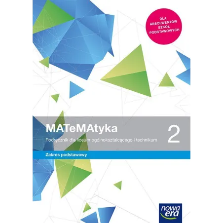 Matematyka 2. Podręcznik Dla Liceum I Technikum Zakres Podstawowy