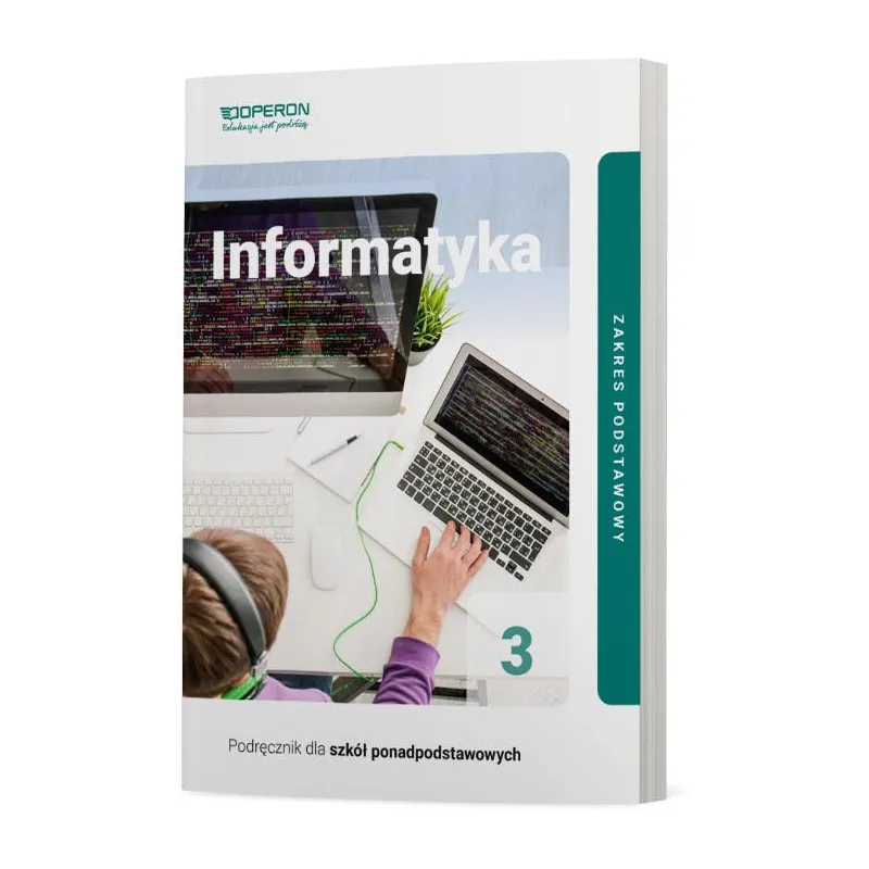 INFORMATYKA PODRĘCZNIK 3 LICEUM I TECHNIKUM ZAKRES PODSTAWOWY - Operon