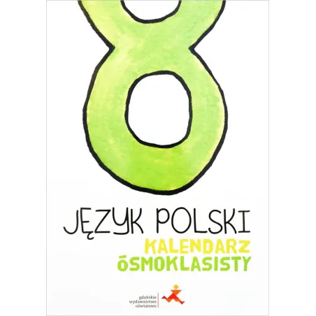Język Polski 8. Kalendarz Ósmoklasisty