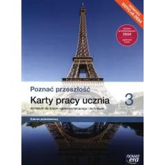 POZNAĆ PRZESZŁOŚĆ. HISTORIA 3. KARTY PRACY UCZNIA ZAKRES PODSTAWOWY