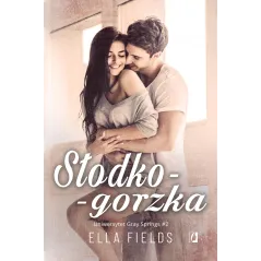 Słodkogorzka. Uniwersytet Gray Springs. Tom 2 Ella Fields
