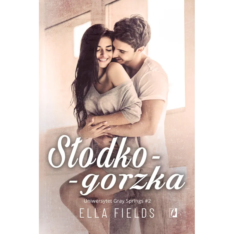 Słodkogorzka. Uniwersytet Gray Springs. Tom 2 Ella Fields