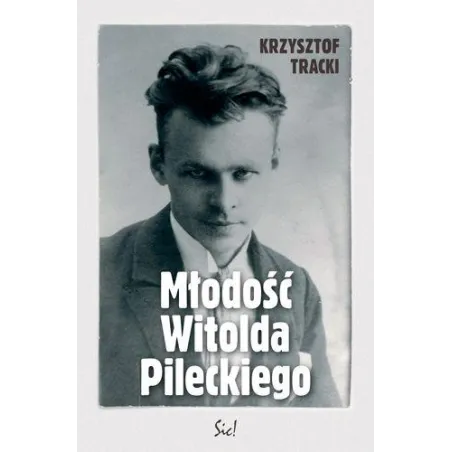 Młodość Witolda Pileckiego