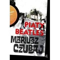 PIĄTY BEATLES Mariusz Czubaj - WAB