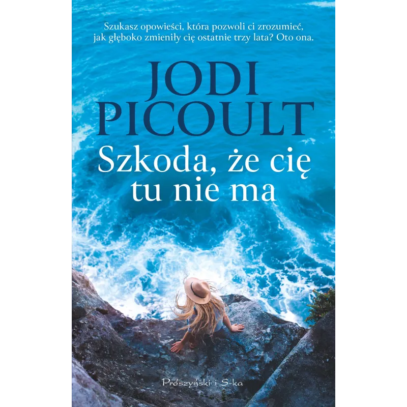 Szkoda że cię tu nie ma Jodi Picoult