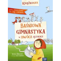 BAŚNIOWA GIMNASTYKA W DWÓCH JĘZYKACH Monika Hałucha - Nowa Era