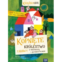 KOPNIĘTE KRÓLESTWO. ZABAWY Z MATEMATYKĄ I JĘZYKIEM POLSKIM Natalia Usenko - Nowa Era