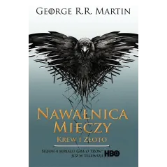 NAWAŁNICA MIECZY KREW I ZŁOTO PIEŚŃ George R.r. Martin - Zysk i S-ka