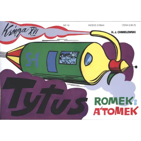 Tytus Romek i ATomek księga 16 wyd. 2017 Henryk Jerzy Chmielewski