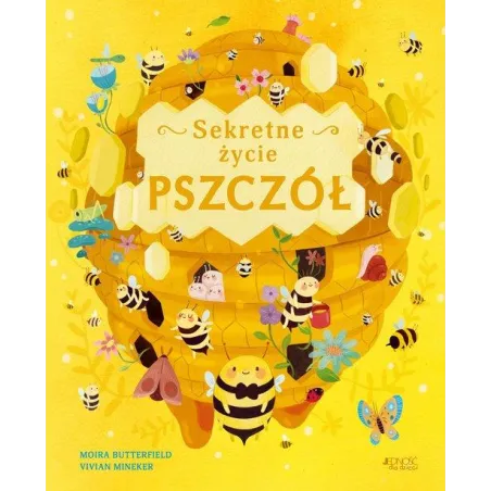 SEKRETNE ŻYCIE PSZCZÓŁ