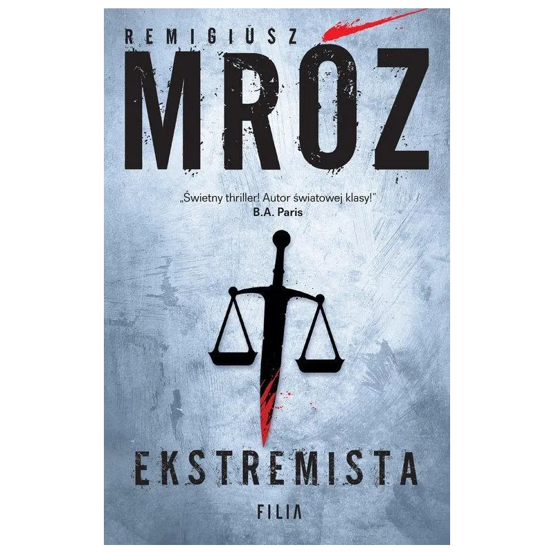 EKSTREMISTA Remigiusz Mróz - Filia