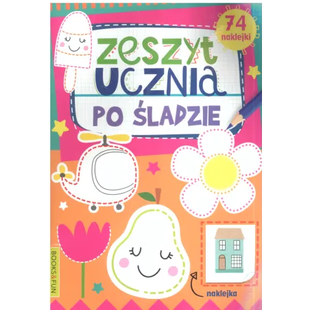PO ŚLADZIE. ZESZYT UCZNIA Z NAKLEJKAMI - Books & Fun