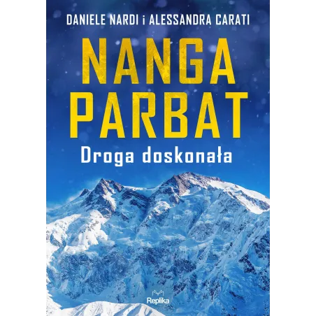Nanga Parbat. Droga Doskonała