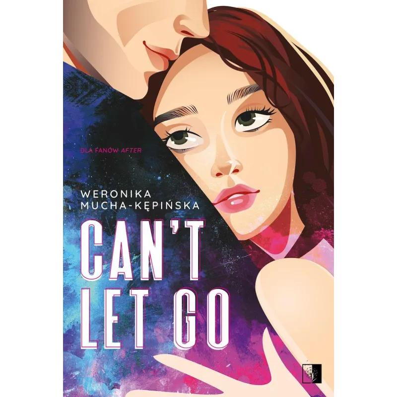 Cant Let Go Weronika Mucha-Kępińska