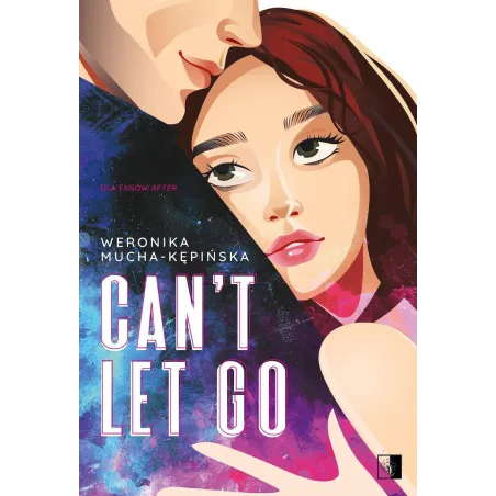 Cant Let Go Weronika Mucha-Kępińska