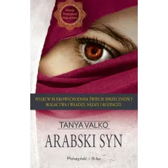 ARABSKI SYN Tanya Valko - Prószyński