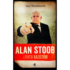 ALAN STOOB ŁOWCA NAZISTÓW Saul Wordsworth - WAB