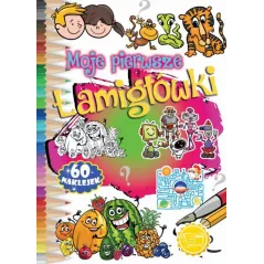 MOJE PIERWSZE ŁAMIGŁÓWKI