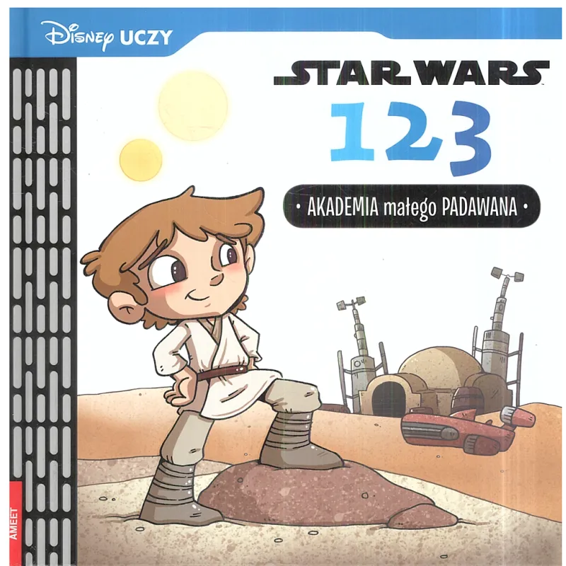 DISNEY UCZY. STAR WARS 1 2 3 AKADEMIA MAŁEGO PADAWANA 5+ - Ameet
