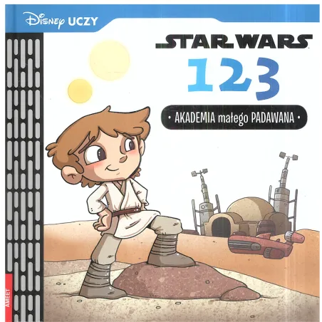 DISNEY UCZY. STAR WARS 1 2 3 AKADEMIA MAŁEGO PADAWANA 5+ - Ameet