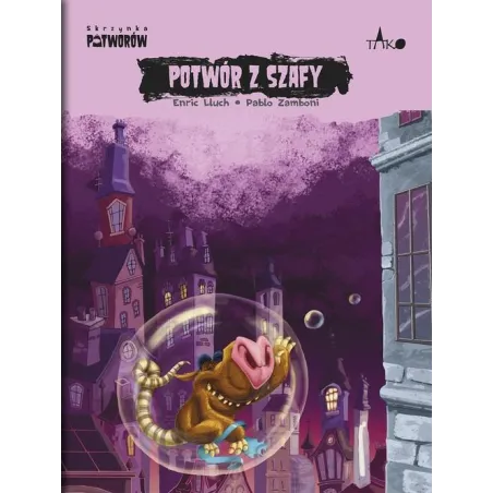 POTWÓR Z SZAFY. SKRZYNKA POTWORÓW Enric Lluch, Pablo Zamboni
