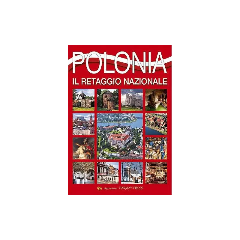 POLSKA DZIEDZICTWO NARODOWE IL RETAGGIO NAZIONALE WER. WŁOSKA