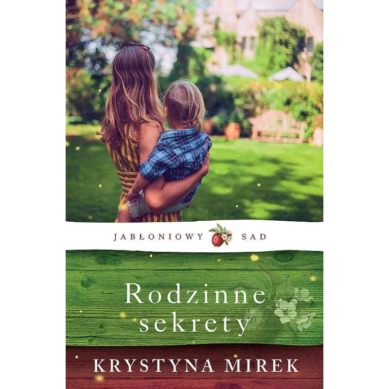 RODZINNE SEKRETY. JABŁONIOWY SAD - Filia