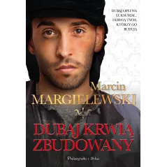 DUBAJ KRWIĄ ZBUDOWANY - Prószyński